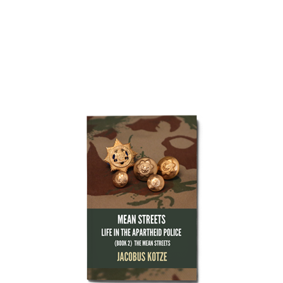 Show details for Mean Streets - Life in the Apartheid Police (Book 2)  The Mean Streets