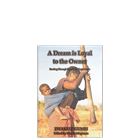 Show details for A Dream is Loyal to The Owner