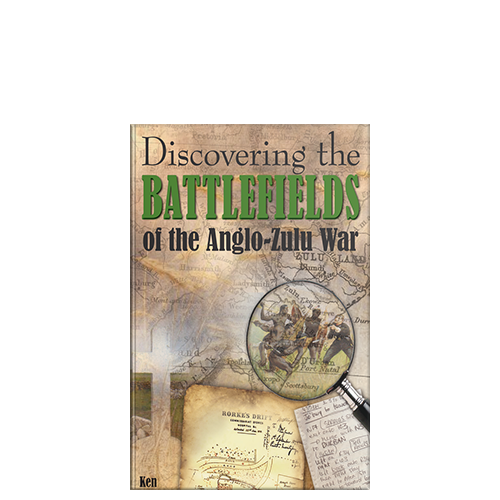 Show details for Discovering the Battlefields of the 1879 Anglo-Zulu War