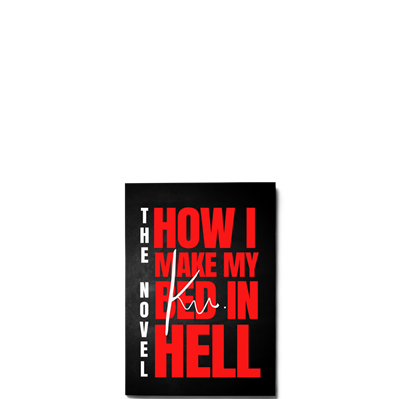 Show details for How I Make My Bed in Hell