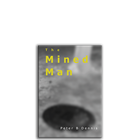 Show details for The Mined Man