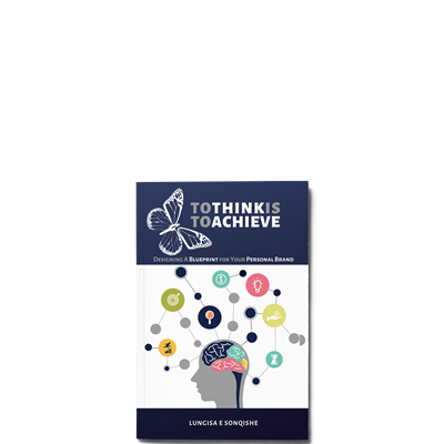 Show details for To Think Is To Achieve : Designing a Blueprint for your Personal Brand